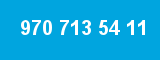 970 713 54 11